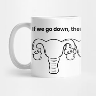 If we go down Mug